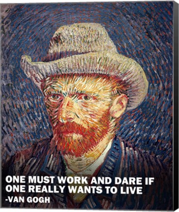 Framed One Must Work -Van Gogh Quote Print