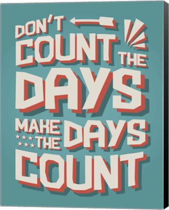 Framed Count The Days Print