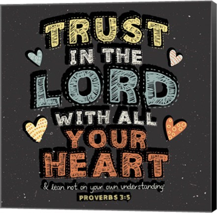 Framed Trust in The Lord Print