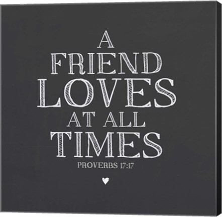 Framed Friend Loves At All Times Print