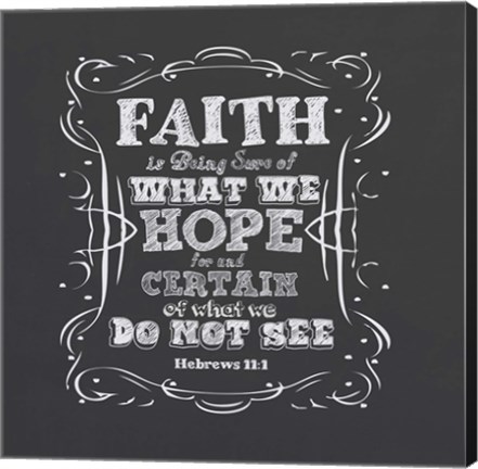 Framed Faith Is Being Sure Of Print