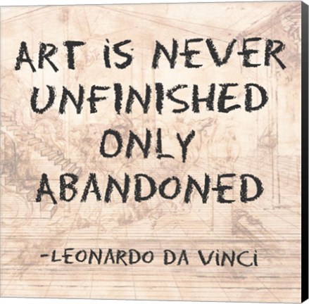 Framed Art is Never Finished Only Abandoned -Da Vinci Quote Print