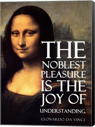 Framed Noblest Pleasure -Da Vinci Quote Print