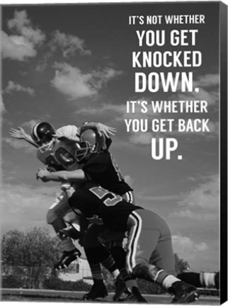 Framed It&#39;s Not Whether You Get Knocked Down, It&#39;s Whether You Get Up -Vince Lombardi Print