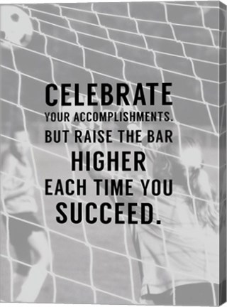 Framed Celebrate What You&#39;ve Accomplished Print