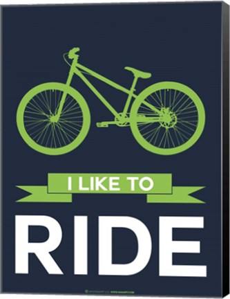 Framed I Like to Ride 4 Print