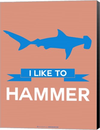 Framed I Like to Hammer 3 Print