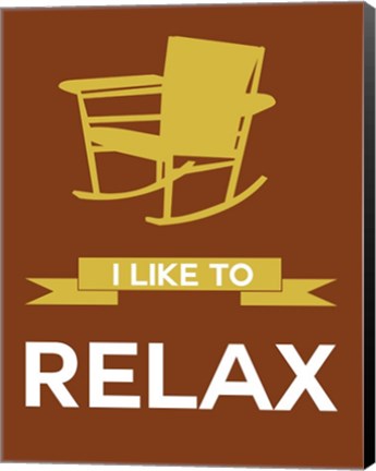 Framed I Like to Relax 3 Print