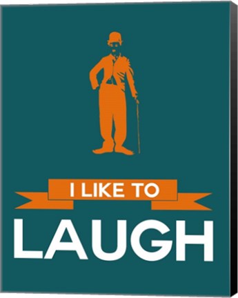 Framed I Like to Laugh 2 Print