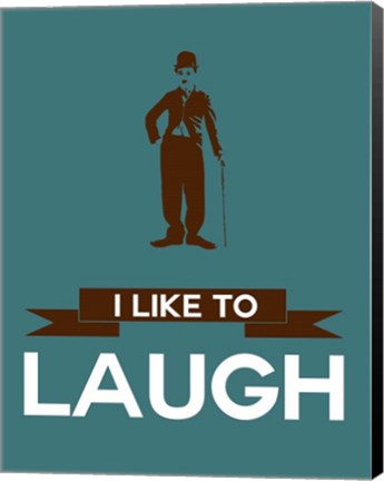 Framed I Like to Laugh 3 Print