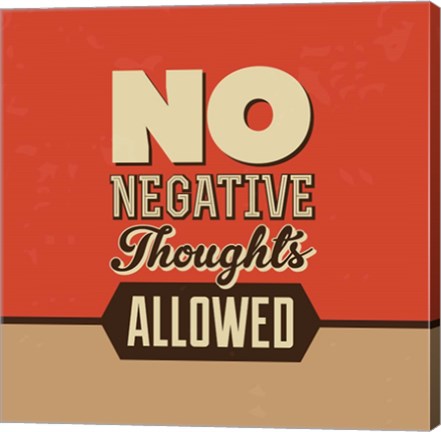 Framed No Negative Thoughts Allowed Print