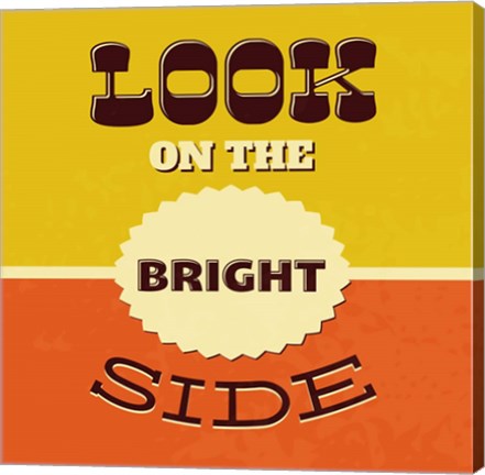 Framed Look On The Bright Side Print