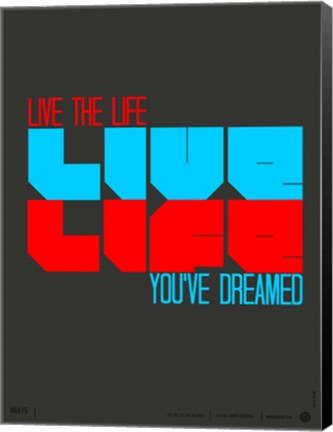 Framed Live Life Print