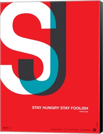 Framed Stay Hungry Stay Foolsih Print