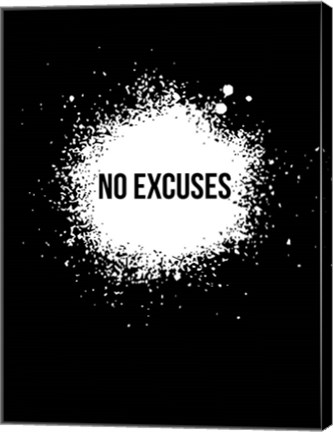 Framed No Excuses Black Print