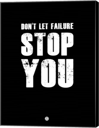 Framed Don&#39;t Let Failure Stop You 1 Print