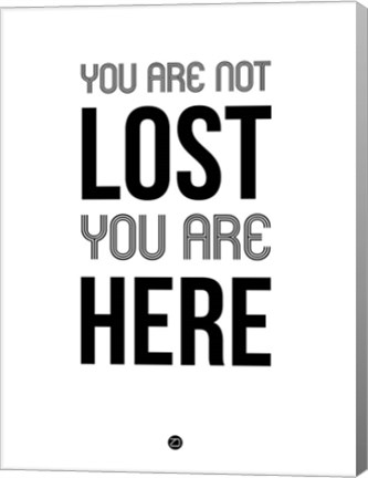 Framed You Are Not Lost White Print