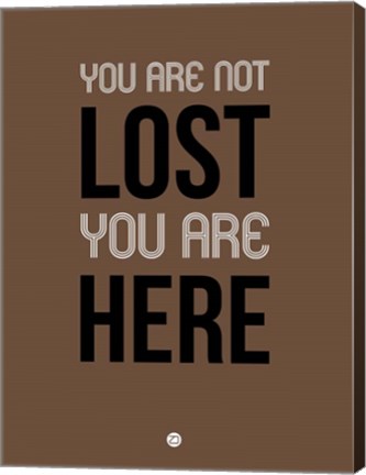 Framed You Are Not Lost Brown Print