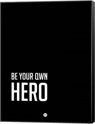 Framed Be Your Own Hero Black Print