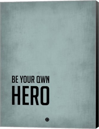 Framed Be Your Own Hero Blue Print