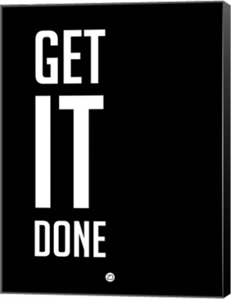 Framed Get It Done Black Print