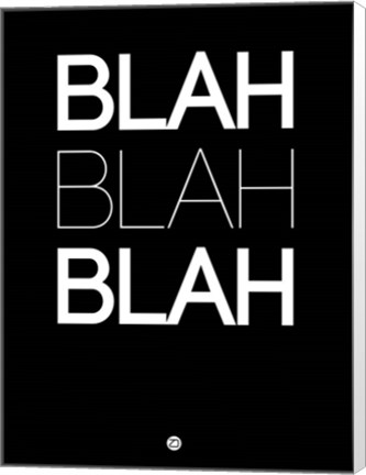 Framed BLAH BLAH BLAH Black Print