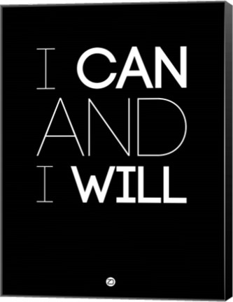 Framed I Can And I Will 1 Print