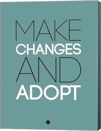 Framed Make Changes and Adopt 2 Print