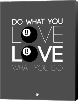 Framed Do What You Love Love What You Do 3 Print