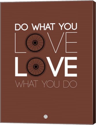 Framed Do What You Love Love What You Do 8 Print