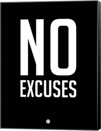 Framed No Excuses 1 Print