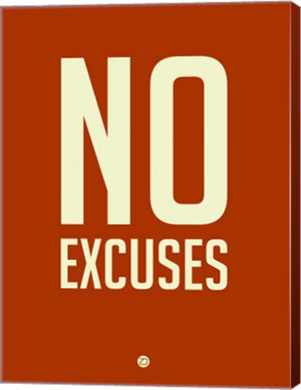 Framed No Excuses 2 Print