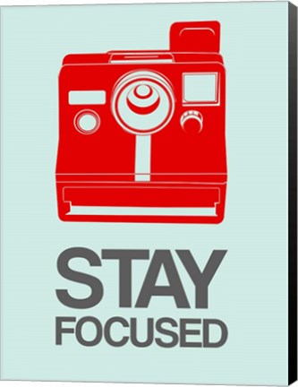 Framed Stay Focused Polaroid Camera 4 Print