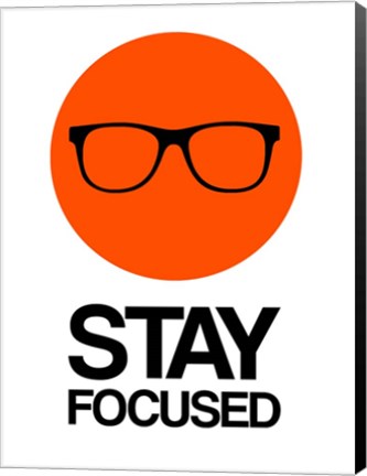 Framed Stay Focused Circle 1 Print