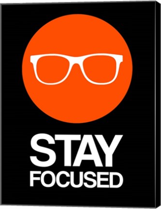 Framed Stay Focused Circle 2 Print