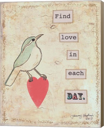 Framed Find Love In Each Day Print