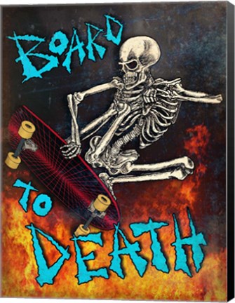 Framed Board To Death Print