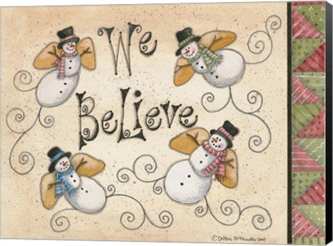 Framed We Believe Print