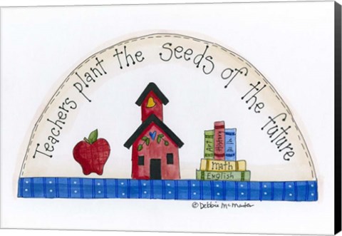 Framed Teachers Plant The Seeds Of The Future Print