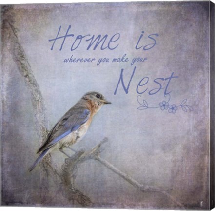 Framed Home Is Wherever You Make Your Nest Print