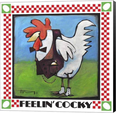 Framed Feelin Cocky Poster Print