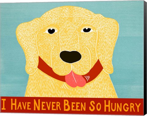 Framed I Have Never Been So Hungry Yel Banner Print