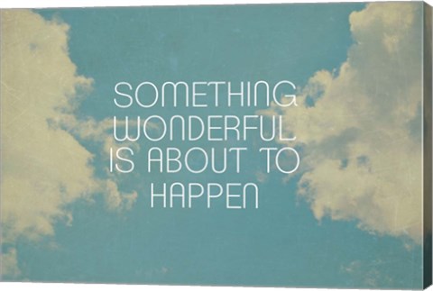 Framed Something Wonderful Print