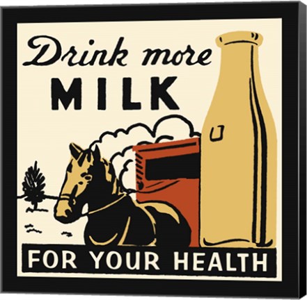 Framed Drink More Milk For Your Health Print