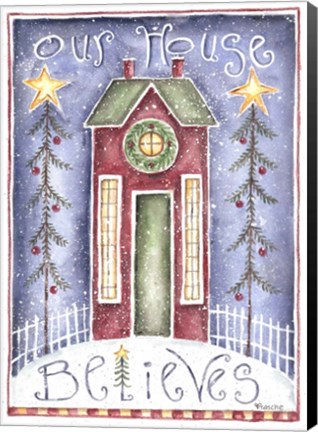 Framed Our House Believes Print