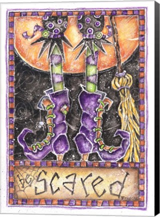 Framed Be Scared Print