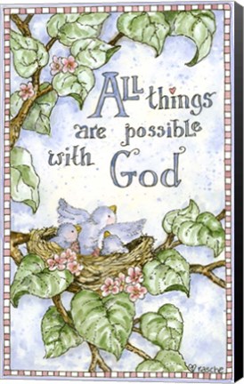 Framed All Things Are Possible With God Print