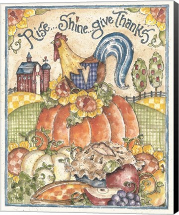 Framed Rise... Shine... Give Thanks Print