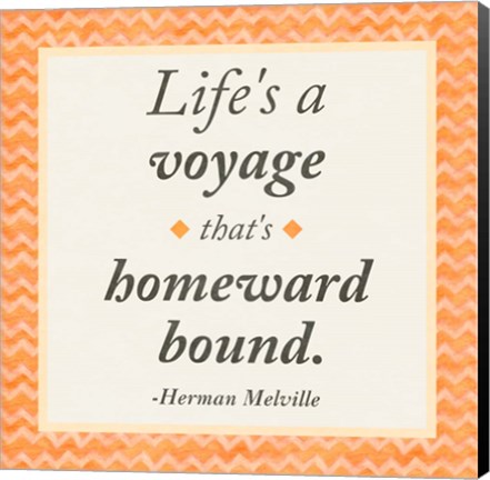 Framed Life is a Voyage Print