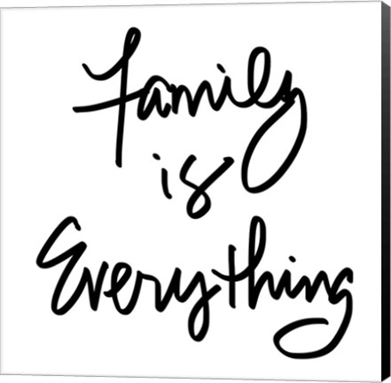 Framed Family is Everything Print